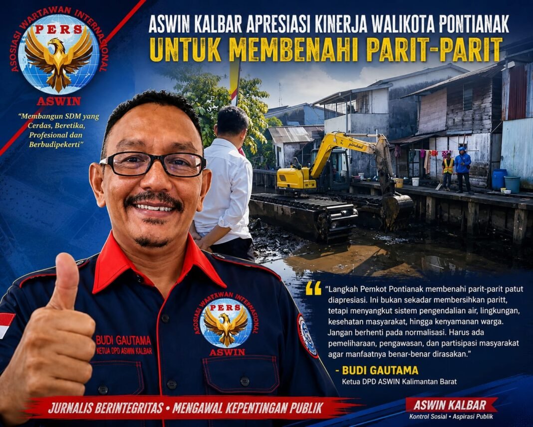 Ketua ASWIN Kalbar Apresiasi Pembenahan Parit Dan Drainase Merupakan Urat Nadi pengendalian Ketua ASWIN Kalbar Apresiasi Pembenahan Parit Dan Drainase Merupakan Urat Nadi pengendalian