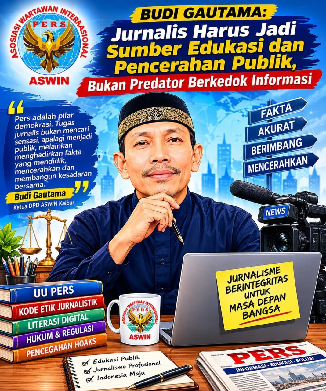 Jurnalis Jangan Rangkap Kepentingan, Pers Bukan Kendaraan Menekan atau Mencari Keuntungan Jurnalis Jangan Rangkap Kepentingan, Pers Bukan Kendaraan Menekan atau Mencari Keuntungan