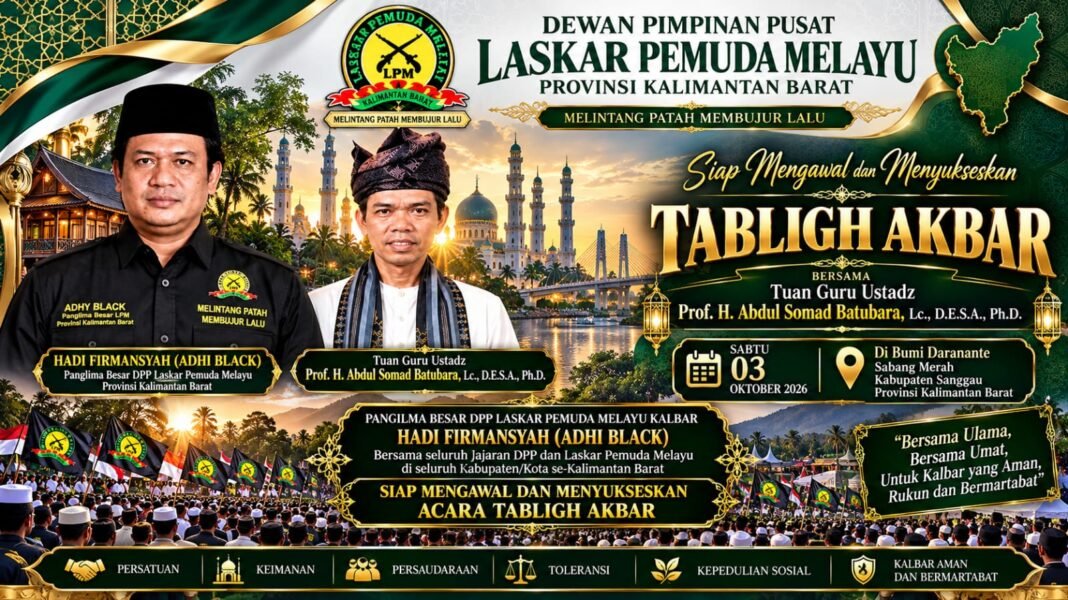 DPP LPM, KILL dan TRC Kalbar Siap Dukung dan Kawal Tabligh Akbar di Sabang Sanggau DPP LPM, KILL dan TRC Kalbar Siap Dukung dan Kawal Tabligh Akbar di Sabang Sanggau